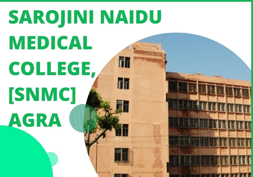 Sarojini Naidu Medical College SNMC Agra